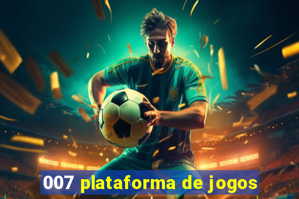 007 plataforma de jogos